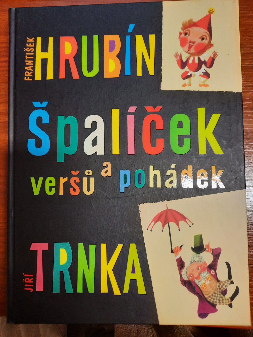 František Hrubín - Špalíček veršů a pohádek s nádhernými ilustracemi Jiřího Trnky